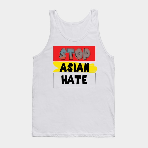 stop asian hate Tank Top by ArticArtac